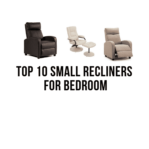 Top 10 Small Recliners For Bedroom 2019 Reviews Guide