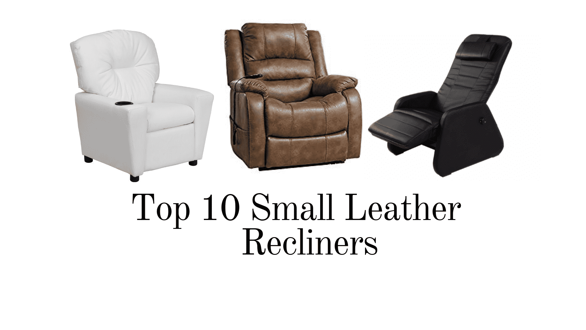 Top 10 Small Leather Recliners In 2024 Recliners Guide   15 Lift Recliners For Elderly 1 