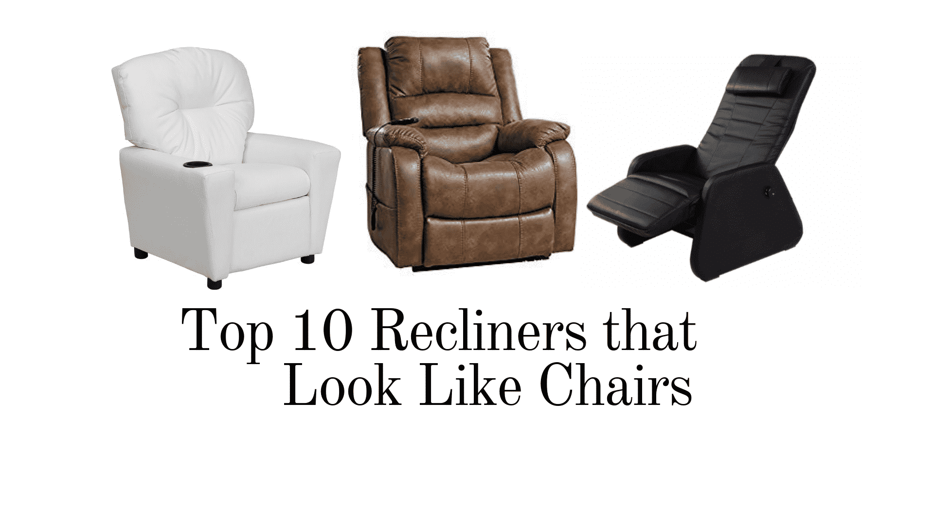 Top 10 Recliners that look like chairs – 2021 Reviews & Guide